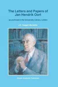bokomslag The Letters and Papers of Jan Hendrik Oort