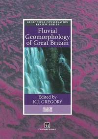 bokomslag Fluvial Geomorphology of Great Britain