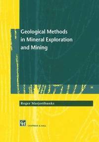 bokomslag Geological Methods in Mineral Exploration and Mining