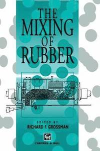 bokomslag The Mixing of Rubber