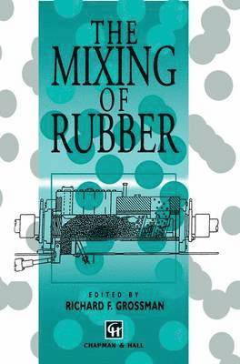 The Mixing of Rubber 1