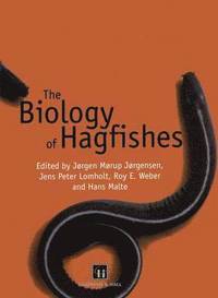bokomslag The Biology of Hagfishes