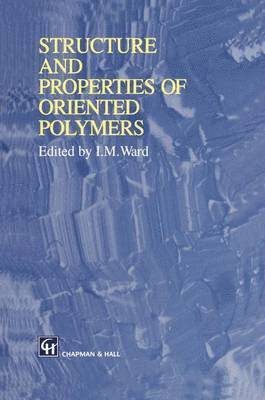 bokomslag Structure and Properties of Oriented Polymers