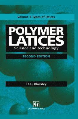 D.C. Blackley, D. C. Blackley - Polymer Latices, Häftad