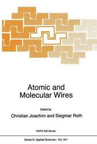 bokomslag Atomic and Molecular Wires