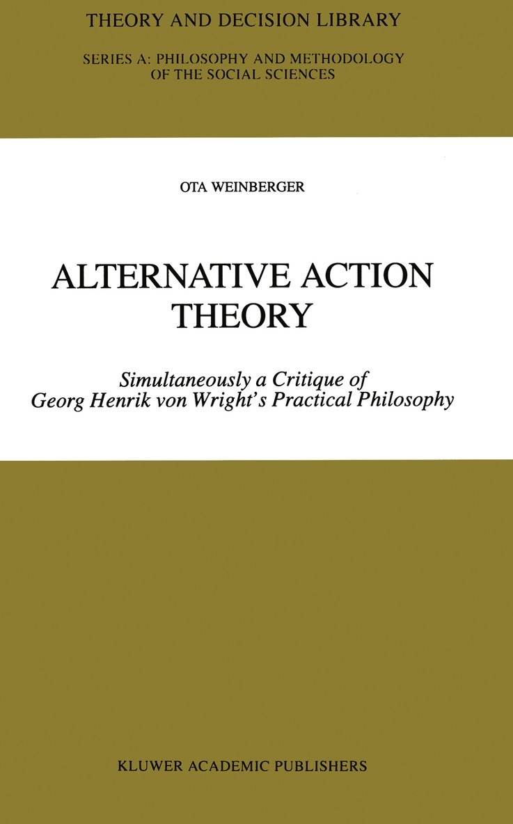 Ota Weinberger - Alternative Action Theory, Häftad