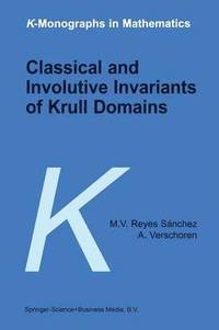 bokomslag Classical and Involutive Invariants of Krull Domains