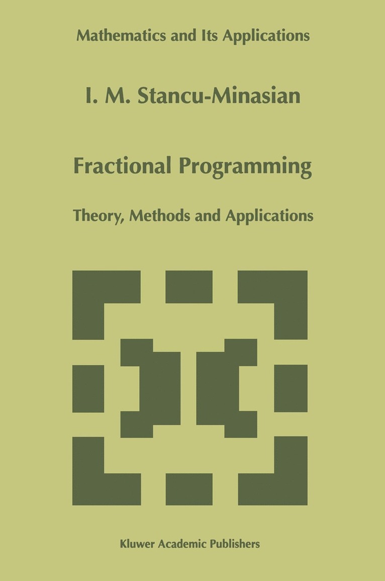 I.M. Stancu-Minasian, I. M. Stancu-Minasian - Fractional Programming, Häftad