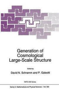 bokomslag Generation of Cosmological Large-Scale Structure