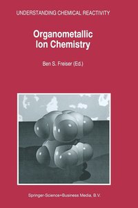 bokomslag Organometallic Ion Chemistry