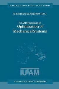 bokomslag IUTAM Symposium on Optimization of Mechanical Systems