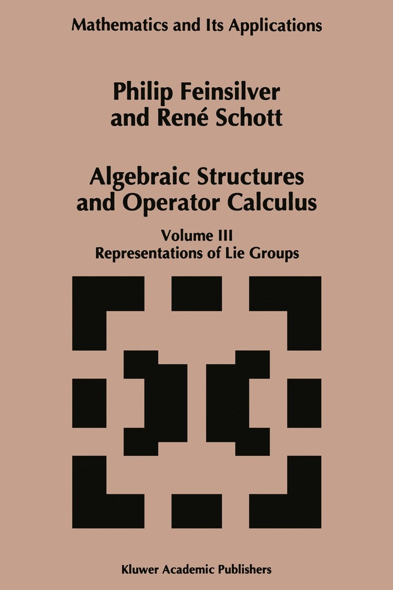 P. Feinsilver, René Schott, P. Feinsilver - Algebraic Structures and Operators Calculus, Häftad
