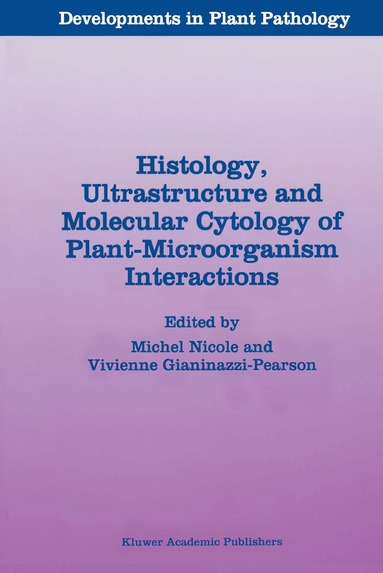 bokomslag Histology, Ultrastructure and Molecular Cytology of Plant-Microorganism Interactions