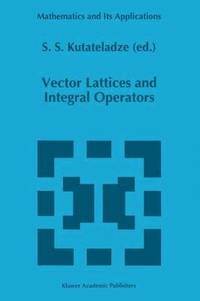 bokomslag Vector Lattices and Intergal Operators