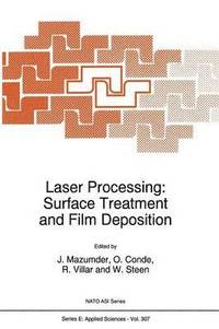 bokomslag Laser Processing: Surface Treatment and Film Deposition