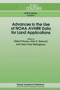 bokomslag Advances in the Use of NOAA AVHRR Data for Land Applications