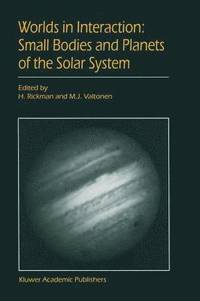 bokomslag Worlds in Interaction: Small Bodies and Planets of the Solar System