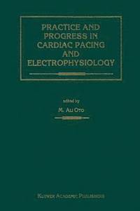 bokomslag Practice and Progress in Cardiac Pacing and Electrophysiology