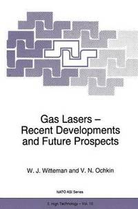 bokomslag Gas Lasers - Recent Developments and Future Prospects