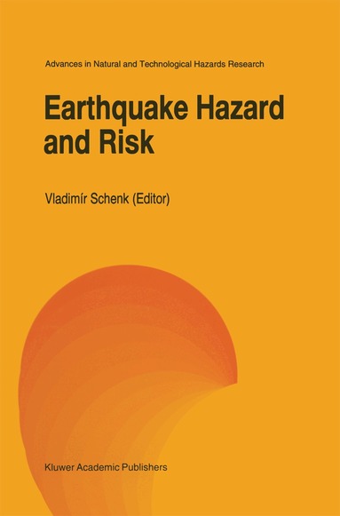 Vladimír Schenk - Earthquake Hazard and Risk, Häftad