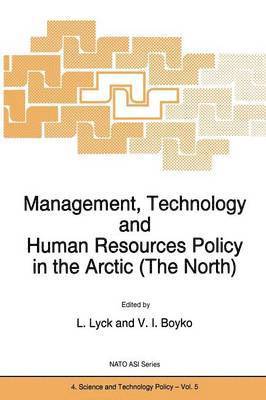 Management, Technology and Human Resources Policy in the Arctic (The North) 1
