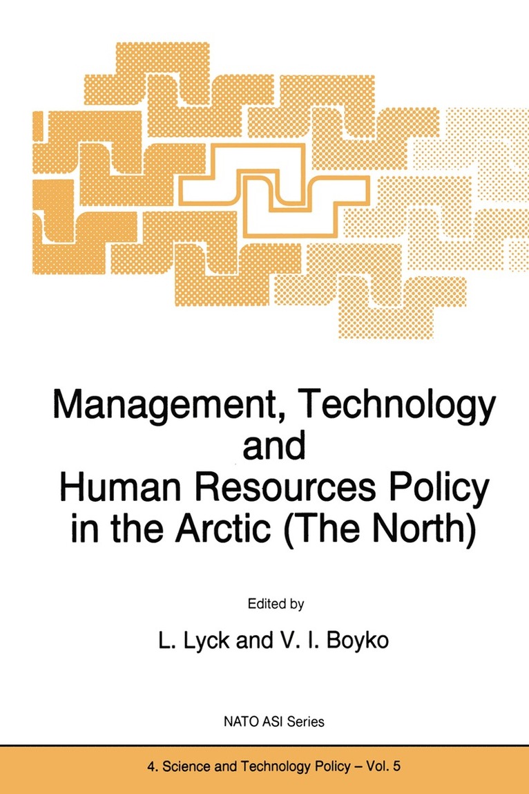 L. Lyck, V.I. Boyko, V. I. Boyko - Management, Technology and Human Resources Policy in the Arctic (The North), Häftad