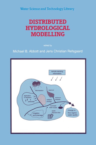 Michael B. Abbott, Jens Christian Refsgaard - Distributed Hydrological Modelling, Häftad