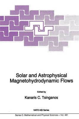 Solar and Astrophysical Magnetohydrodynamic Flows 1