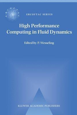 High Performance Computing in Fluid Dynamics