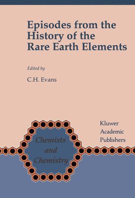 Episodes from the History of the Rare Earth Elements 1