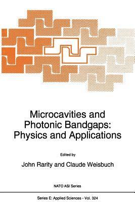 Microcavities and Photonic Bandgaps: Physics and Applications 1