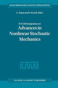 bokomslag IUTAM Symposium on Advances in Nonlinear Stochastic Mechanics