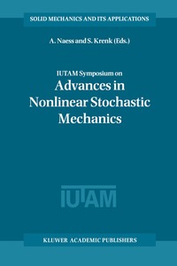 bokomslag IUTAM Symposium on Advances in Nonlinear Stochastic Mechanics
