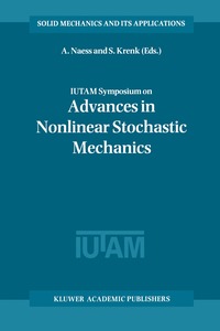 bokomslag IUTAM Symposium on Advances in Nonlinear Stochastic Mechanics