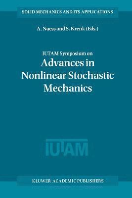 bokomslag IUTAM Symposium on Advances in Nonlinear Stochastic Mechanics