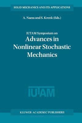 bokomslag IUTAM Symposium on Advances in Nonlinear Stochastic Mechanics