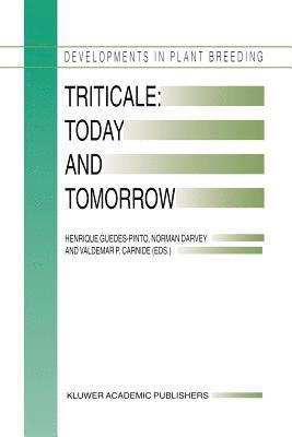 Triticale: Today and Tomorrow 1