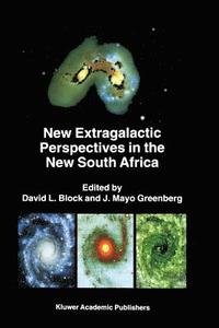 bokomslag New Extragalactic Perspectives in the New South Africa