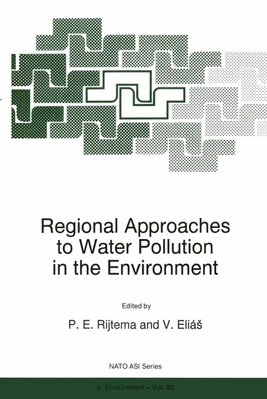 P.E. Rijtema, V. Eliás - Regional Approaches to Water Pollution in the Environment, Häftad