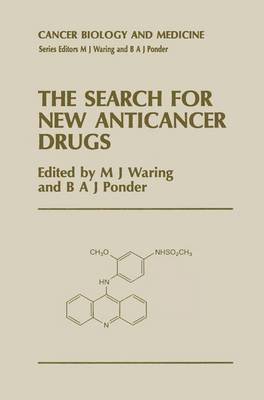 The Search for New Anticancer Drugs 1