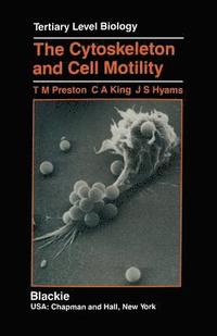 bokomslag The Cytoskeleton and Cell Motility