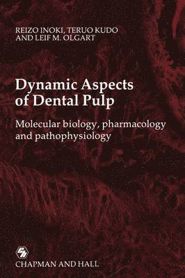 bokomslag Dynamic Aspects of Dental Pulp