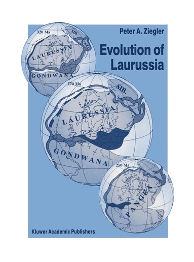 Peter A. Ziegler - Evolution of Laurussia, Häftad