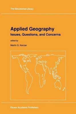 bokomslag Applied Geography: Issues, Questions, and Concerns