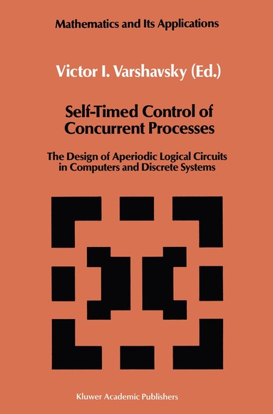 bokomslag Self-Timed Control of Concurrent Processes