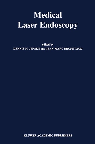 D.M. Jensen, J.M. Brunetaud - Medical Laser Endoscopy, Häftad