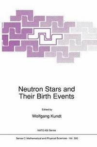 bokomslag Neutron Stars and Their Birth Events