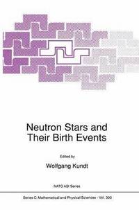 bokomslag Neutron Stars and Their Birth Events