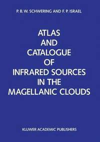 bokomslag Atlas and Catalogue of Infrared Sources in the Magellanic Clouds