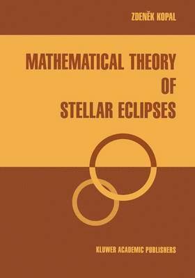 Mathematical Theory of Stellar Eclipses 1